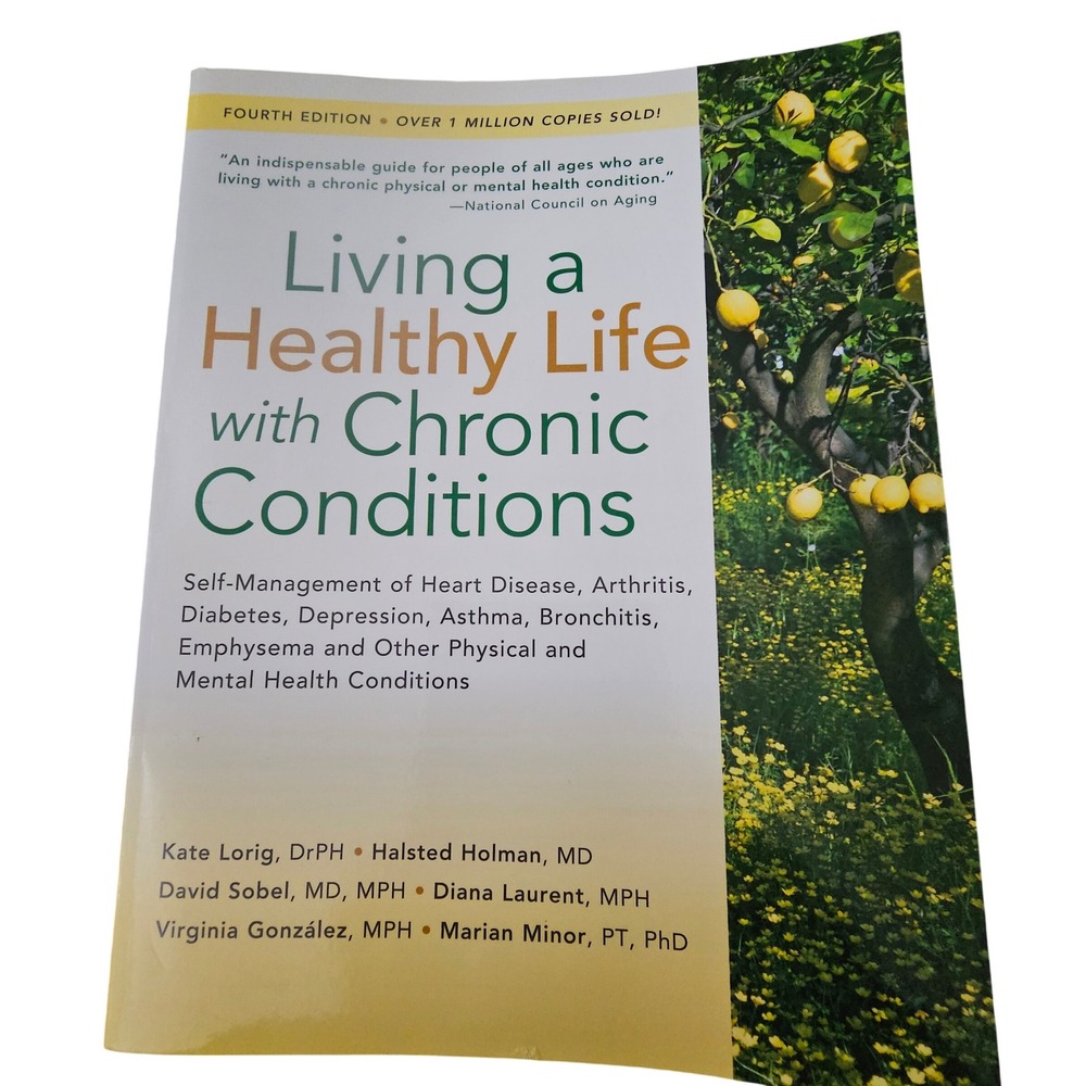Living‎ a Healthy Life with Chronic Conditions 4th Ed Stanford Medicine
